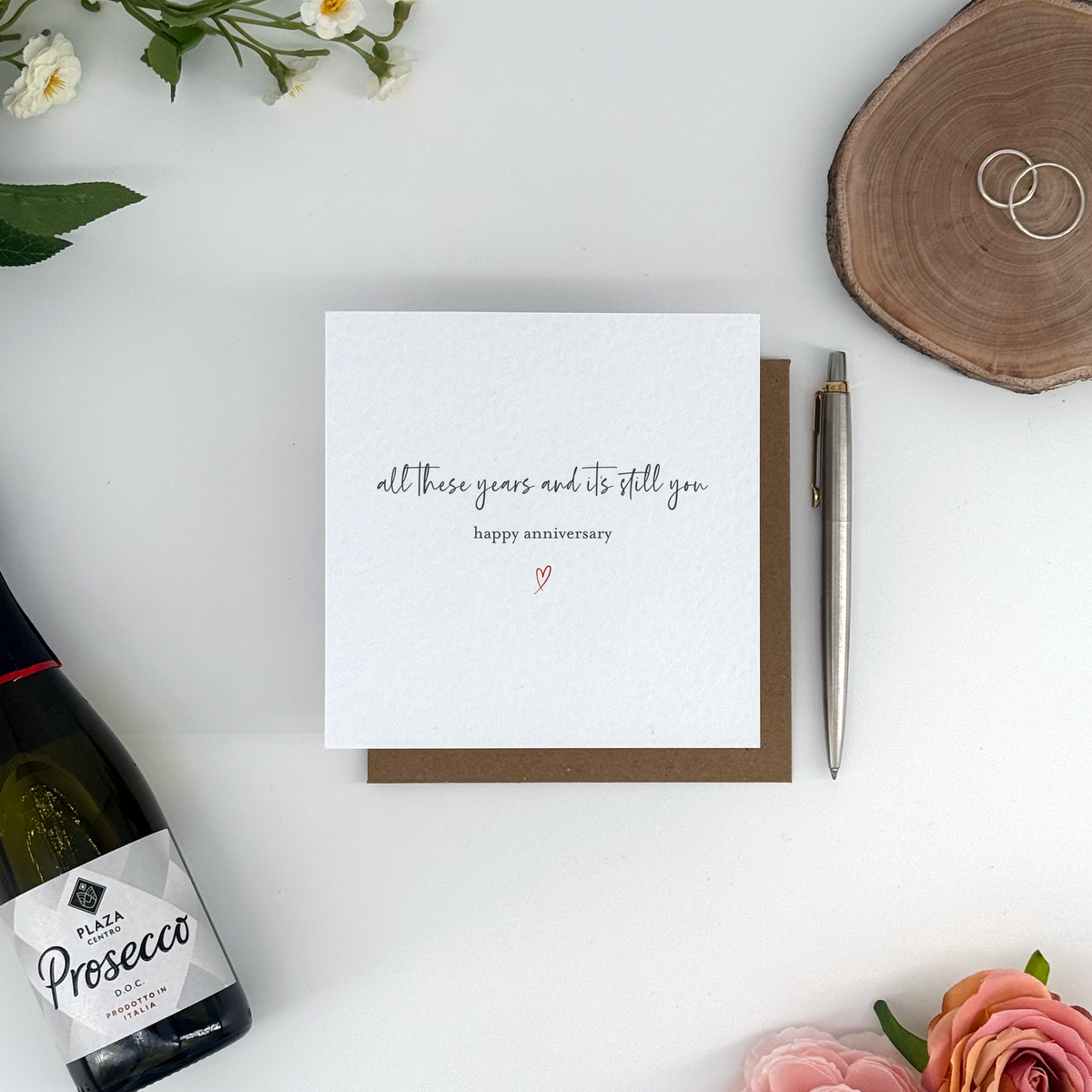 All These Years and It’s Still You Anniversary Card