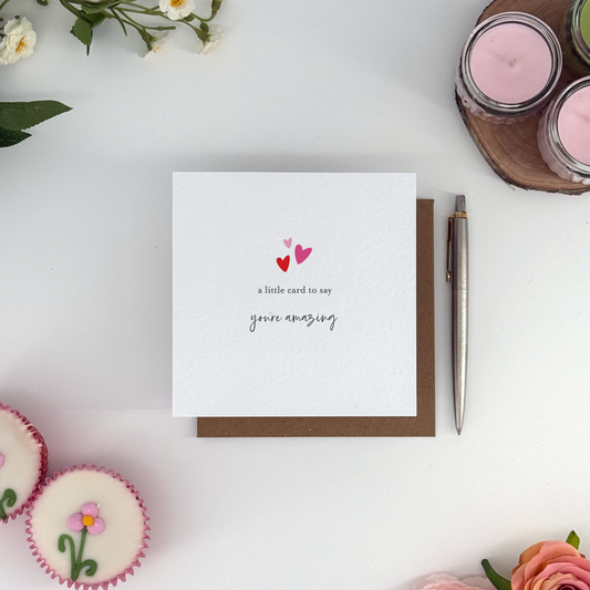 A Little Card to Say You're Amazing Encouragement Pink Heart Card